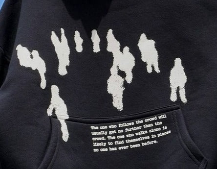 Don't Follow The Crowd Hoodie