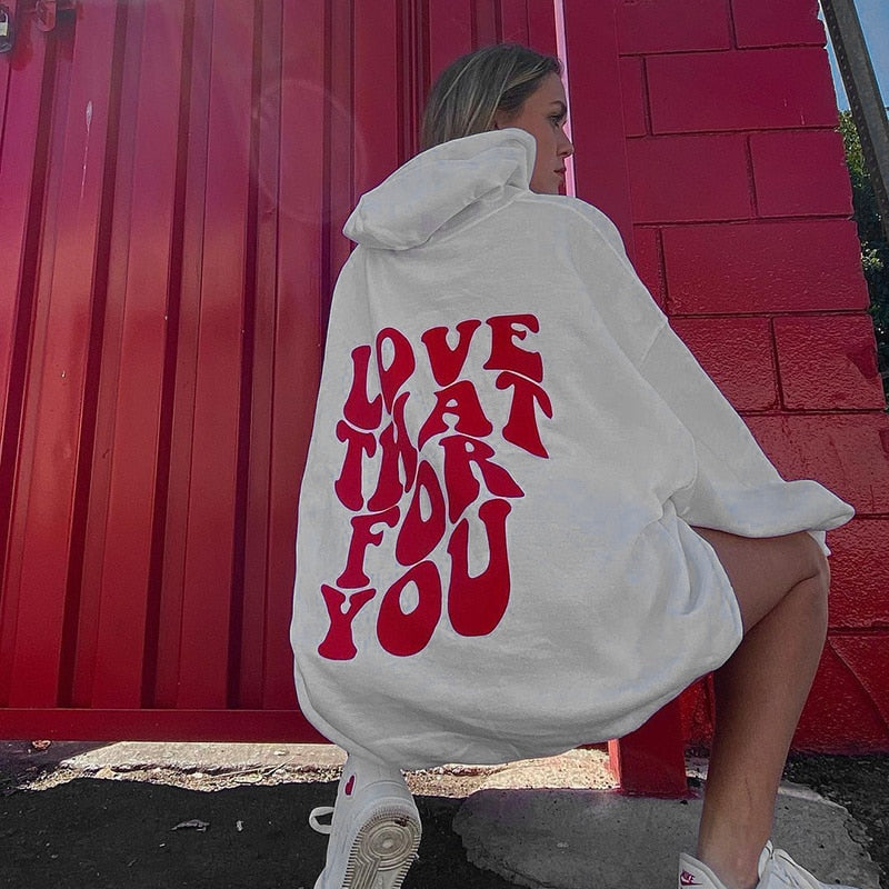 Love That For You Hoodie