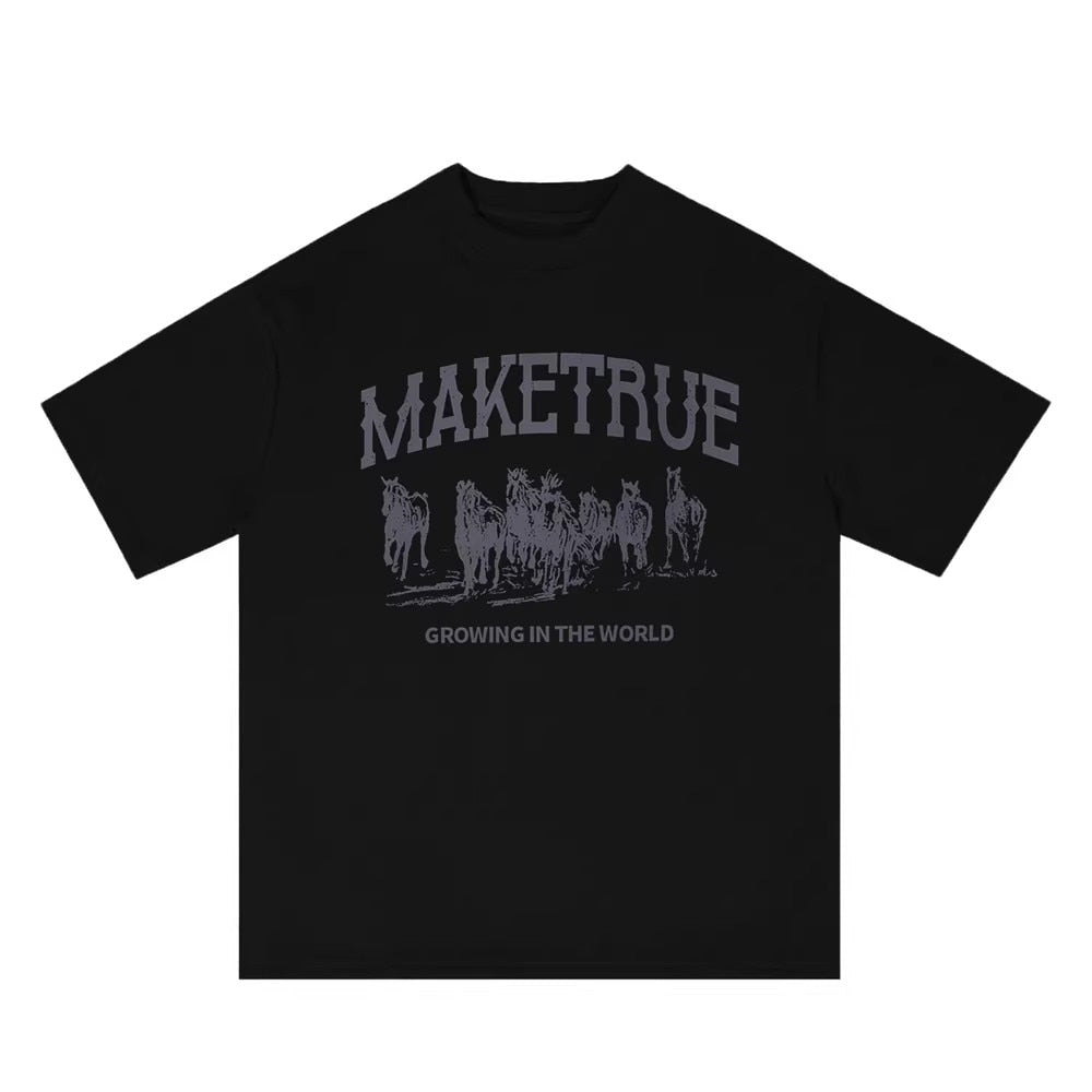 Make True T-Shirt