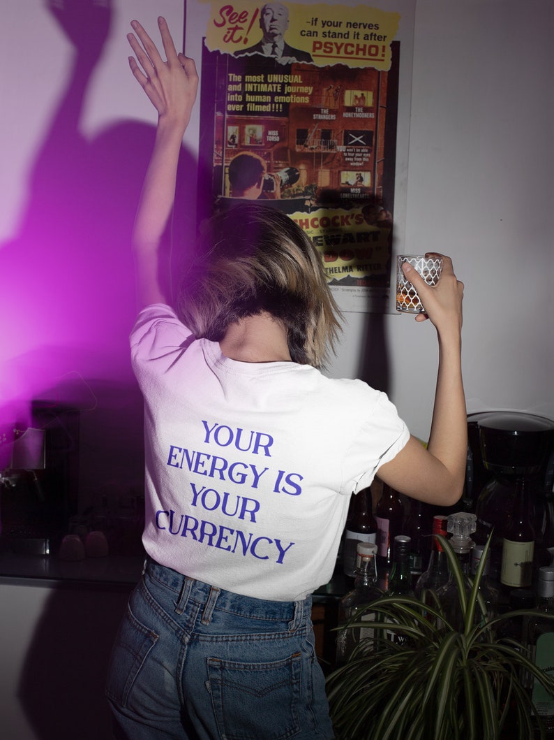 Your Energy Is Your Currency T shirt - SHIRO KAGE